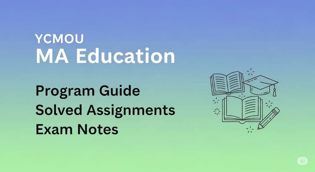 YCMOU MA Education Program Guide Solved Assignments and Exam Notes